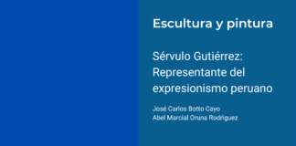 Sérvulo Gutiérrez: Representante del expresionismo peruano