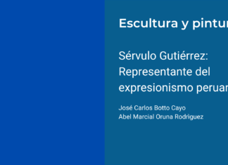 Sérvulo Gutiérrez: Representante del expresionismo peruano