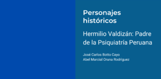 Hermilio Valdizán: Padre de la Psiquiatría Peruana