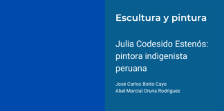 Julia Codesido Estenós: pintora indigenista peruana