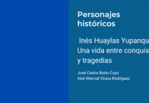 Inés Huaylas Yupanqui: Una vida entre conquistas y tragedias