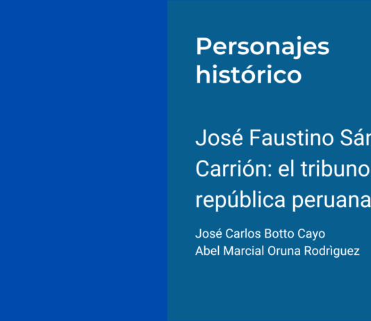 José Faustino Sánchez Carrión: el tribuno de la república peruana