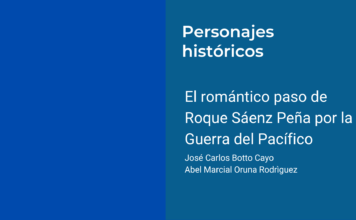 El romántico paso de Roque Sáenz Peña por la Guerra del Pacífico