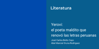 Yerovi: el poeta maldito que renovó las letras peruanas