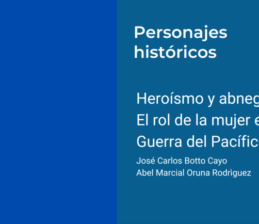 Heroísmo y abnegación: El rol de la mujer en la Guerra del Pacífico