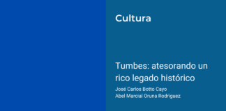 Tumbes: atesorando un rico legado histórico