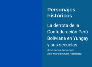 La derrota de la Confederación Perú-Boliviana en Yungay y sus secuelas