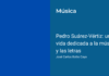 Pedro Suárez-Vértiz: una vida dedicada a la música y las letras