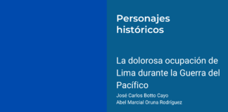 La dolorosa ocupación de Lima durante la Guerra del Pacífico