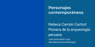 Rebeca Carrión Cachot: Pionera de la arqueología peruana