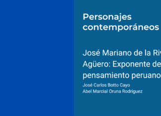 José Mariano de la Riva-Agüero: Exponente del pensamiento peruano