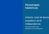 Antonio José de Sucre: El arquitecto de la independencia
