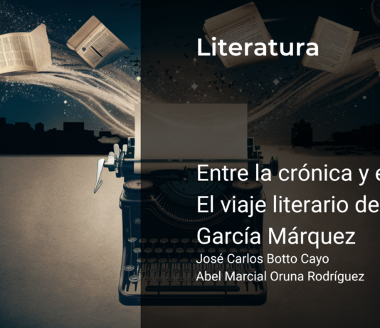 Entre la crónica y el mito: El viaje literario de Gabriel García Márquez