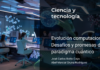 Evolución computacional: Desafíos y promesas del paradigma cuántico