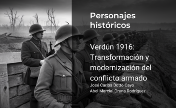 Verdún 1916: Transformación y modernización del conflicto armado