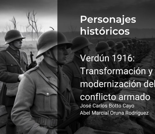 Verdún 1916: Transformación y modernización del conflicto armado