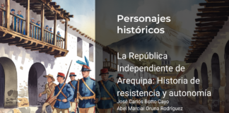 La República Independiente de Arequipa: Historia de resistencia y autonomía