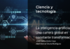 La inteligencia artificial: Una carrera global en constante transformación