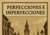 Perfecciones e imperfecciones