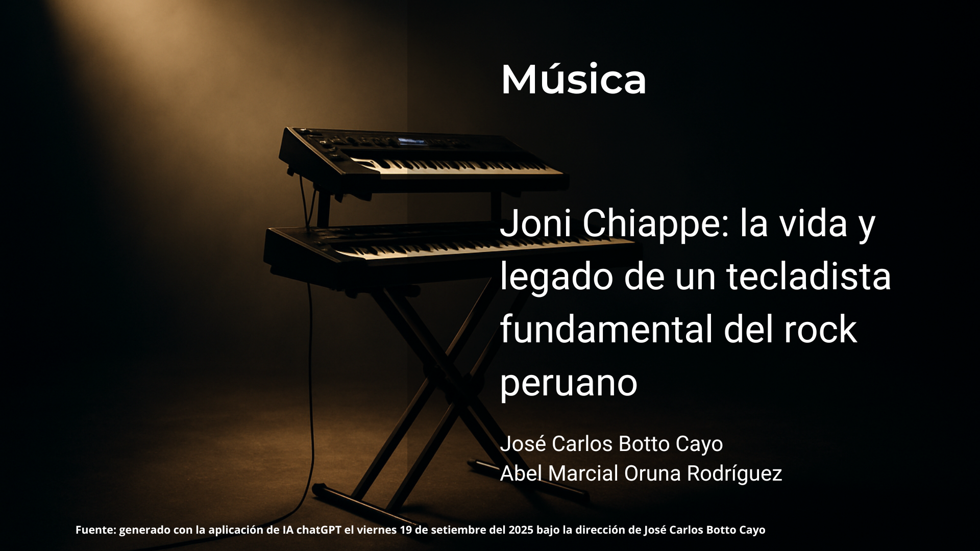 Joni Chiappe: la vida y legado de un tecladista fundamental del rock peruano