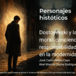 Dostoyevski y la cobardía moral: conciencia, responsabilidad y miedo en la modernidad