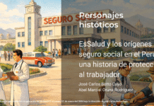 EsSalud y los orígenes del seguro social en el Perú: una historia de protección al trabajador