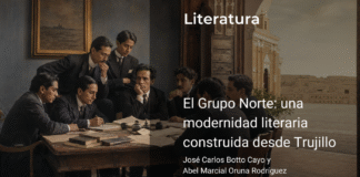 El Grupo Norte: una modernidad literaria construida desde Trujillo
