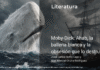 Moby-Dick: Ahab, la ballena blanca y la obsesión que lo destruye