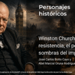 Winston Churchill: entre la resistencia, el poder y las sombras del imperio