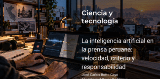 La inteligencia artificial en la prensa peruana: velocidad, criterio y responsabilidad